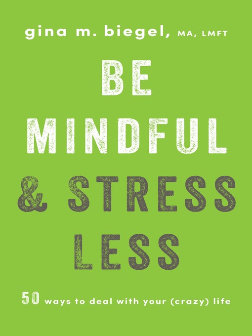 Cover image for Be Mindful and Stress Less